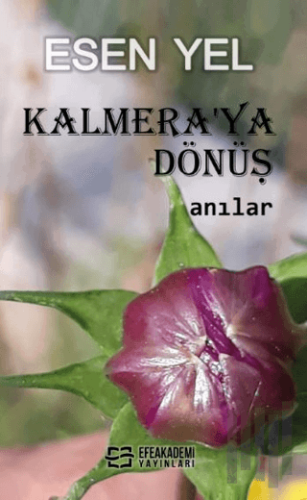 Kalmera'ya Dönüş (Ciltli) | Kitap Ambarı