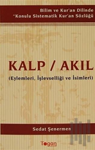 Kalp / Akıl