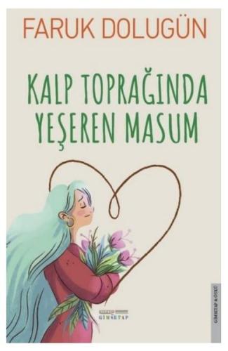 Kalp Toprağında Yeşeren Masum