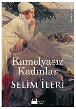Kamelyasız Kadınlar | Kitap Ambarı