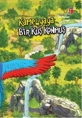 Kamelyaya Bir Kuş Konmuş - Öz Güven | Kitap Ambarı