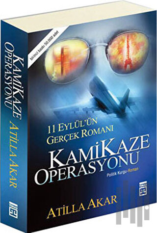 Kamikaze Operasyonu  11 Eylül’ün Gerçek Romanı