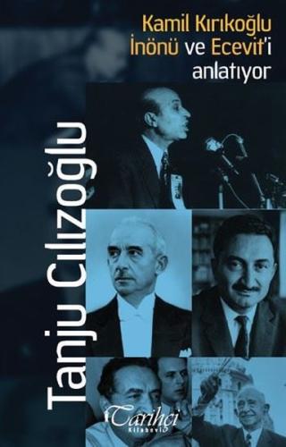 Kamil Kırıkoğlu İnönü ve Ecevit'i Anlatıyor | Kitap Ambarı