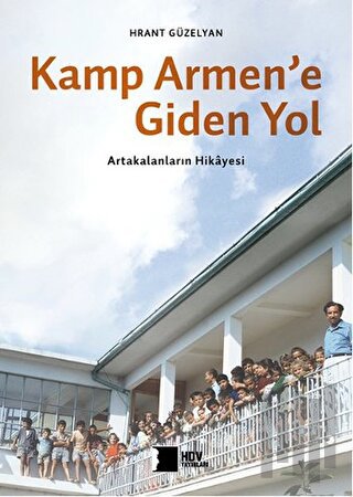Kamp Armen'e Giden Yol | Kitap Ambarı