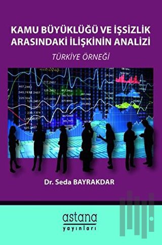Kamu Büyüklüğü ve İşsizlik Arasındaki İlişkinin Analizi
