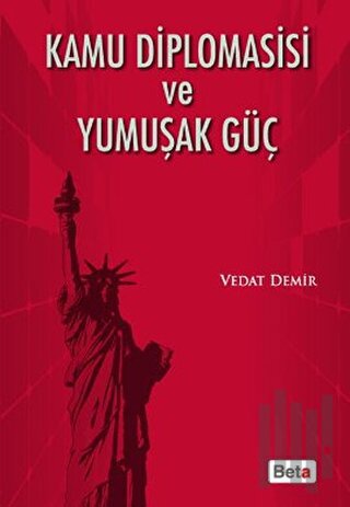 Kamu Diplomasisi ve Yumuşak Güç