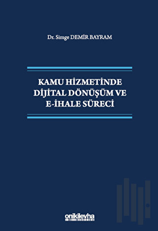 Kamu Hizmetinde Dijital Dönüşüm ve E-İhale Süreci