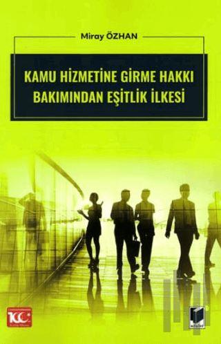 Kamu Hizmetine Girme Hakkı Bakımından Eşitlik İlkesi