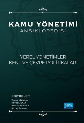 Kamu Yönetimi Ansiklopedisi - Yerel Yönetimler, Kent Ve Çevre Politika