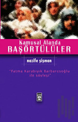 Kamusal Alanda Başörtülüler | Kitap Ambarı