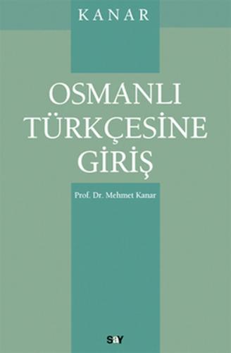 Kanar - Osmanlı Türkçesine Giriş