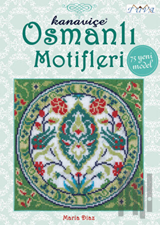 Kanaviçe Osmanlı Motifleri | Kitap Ambarı