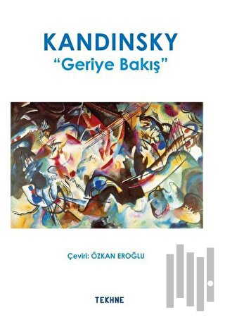 Kandinsky: Geriye Bakış | Kitap Ambarı