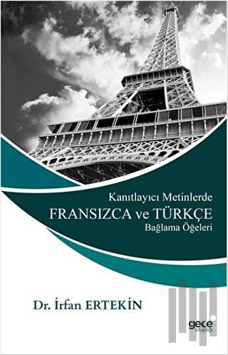Kanıtlayıcı Metinlerde Fransızca ve Türkçe Bağlama Öğeleri | Kitap Amb