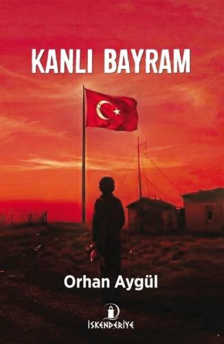 Kanlı Bayram | Kitap Ambarı