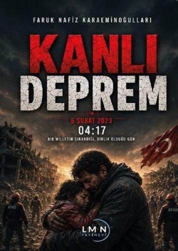 Kanlı Deprem 6 Şubat 2026 04:17 | Kitap Ambarı