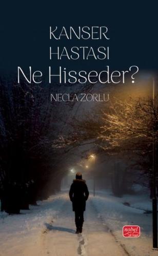 Kanser Hastası Ne Hisseder? | Kitap Ambarı