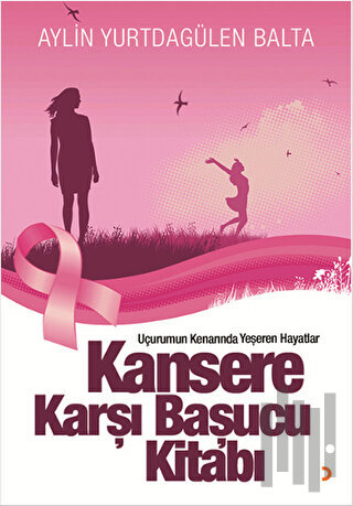 Kansere Karşı Başucu Kitabı