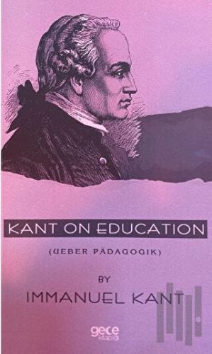 Kant on Education ( Ueber Padagogik) | Kitap Ambarı