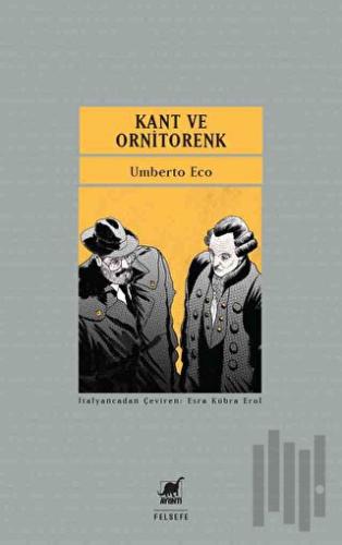 Kant ve Ornitorenk | Kitap Ambarı