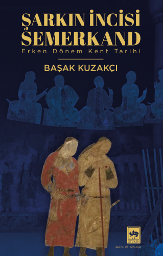 Şarkın İncisi Semerkand | Kitap Ambarı