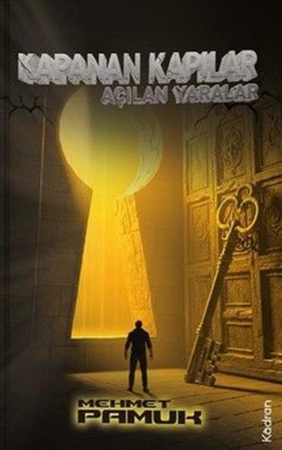Kapanan Kapılar Açılan Yaralar | Kitap Ambarı