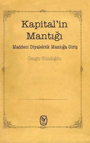 Kapital'in Mantığı-Maddeci Diyalektik Mantığa Giriş