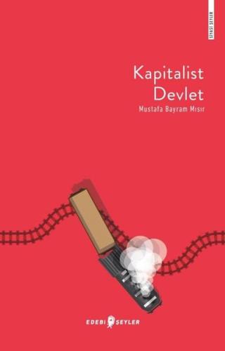 Kapitalist Devlet-Siyasi Şeyler