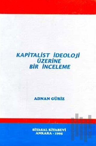 Kapitalist İdeoloji Üzerine Bir İnceleme | Kitap Ambarı