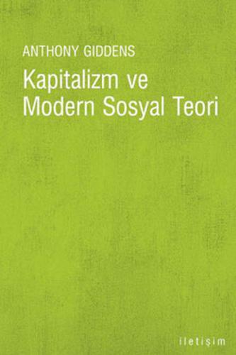 Kapitalizm ve Modern Sosyal Teori | Kitap Ambarı