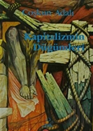 Kapitalizmin Düğümleri | Kitap Ambarı