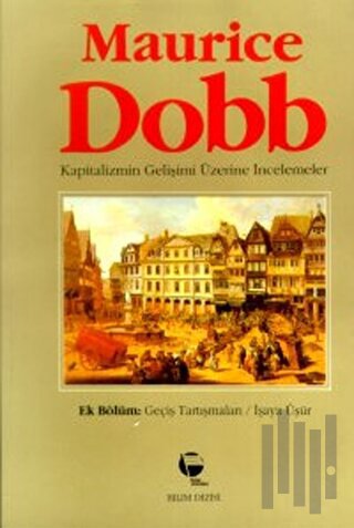 Kapitalizmin Gelişimi Üzerine İncelemeler | Kitap Ambarı