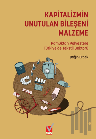 Kapitalizmin Unutulan Bileşeni Malzeme: Pamuktan Polyestere Türkiye’de