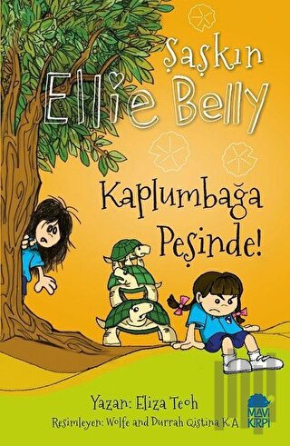 Kaplumbağa Peşinde! - Şaşkın Ellie Belly | Kitap Ambarı