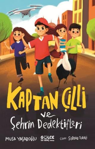 Kaptan Çilli ve Şehrin Dedektifleri | Kitap Ambarı