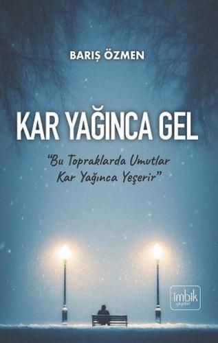 Kar Yağınca Gel | Kitap Ambarı