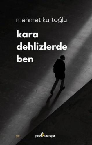 Kara Dehlizlerde Ben | Kitap Ambarı