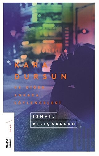 Kara Dursun ve Diğer Ankara Söylenceleri | Kitap Ambarı
