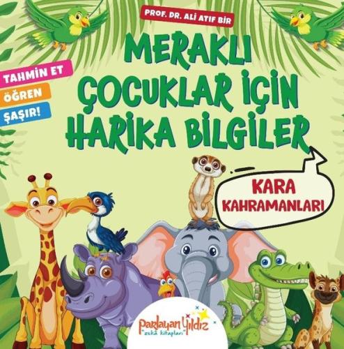 Kara Kahramanları - Meraklı Çocuklar İçin Harika Bilgiler | Kitap Amba