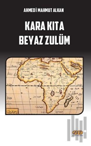 Kara Kıta Beyaz Zulüm