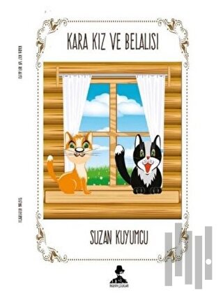 Kara Kız ve Belalısı | Kitap Ambarı