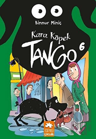 Kara Köpek Tango - 6 | Kitap Ambarı