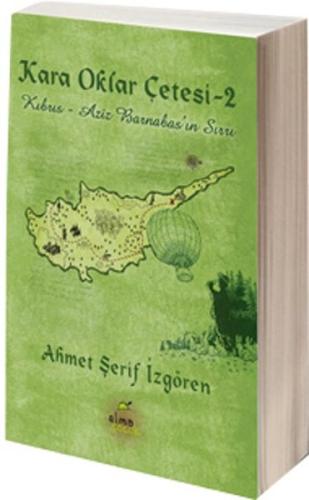 Kara Oklar Çetesi 2 - Kıbrıs Aziz Barnabas'ın Sırrı (Ciltli)