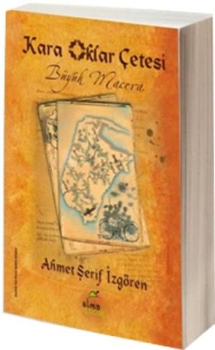 Kara Oklar Çetesi Büyük Macera (Ciltli) | Kitap Ambarı