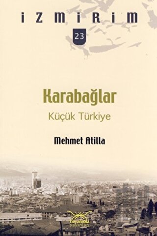 Karabağlar: Küçük Türkiye | Kitap Ambarı