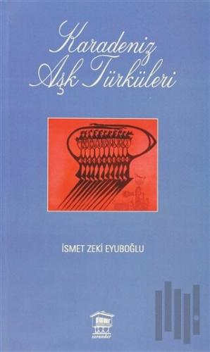 Karadeniz Aşk Türküleri | Kitap Ambarı