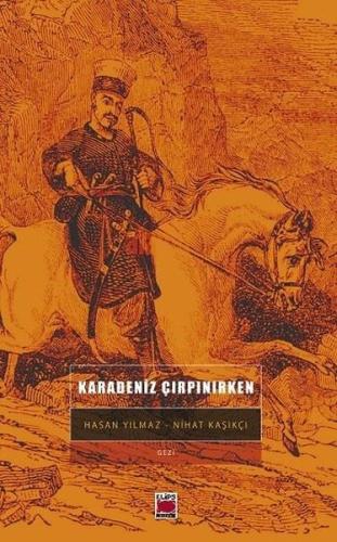 Karadeniz Çırpınırken | Kitap Ambarı