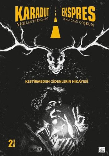 Karadut Ekspres: Kestirmeden Gidenlerin Hikayesi | Kitap Ambarı