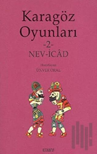 Karagöz Oyunları 2 Nev-İcad