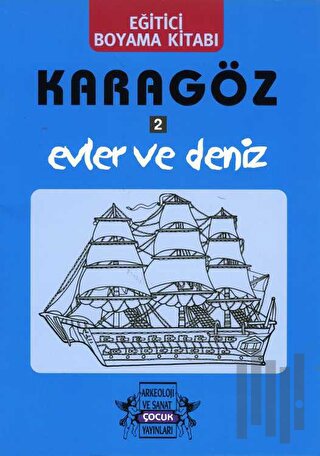 Karagöz Oyunlarında Evler ve Deniz / Boyama Kitabı